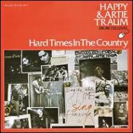 Hard Times In Country : Happy & Artie Traum | HMV&BOOKS online  