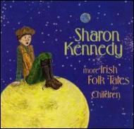 Sharon Kennedy/More Irish Folk Tales For Children