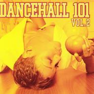 Dancehall 101 Vol.2