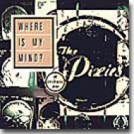 【LP】The Pixiesトリビュート盤/Where Is My Mind? Amazon.com: Where Is My Mind: A Tribute to the Pixies: CDs