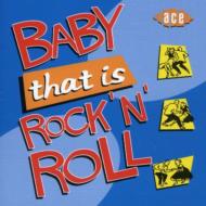 Various/Baby Thats Rock N Roll