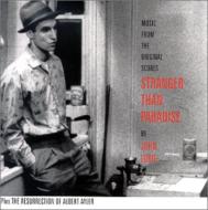 Stranger Than Paradise / Resurrection Of Albert Ayler