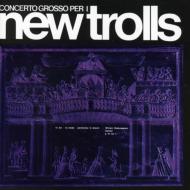 New Trolls/Concerto Grosso N.1 E N.2