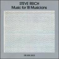 Music for 18 Musicians : Reich & Musicians (1976)