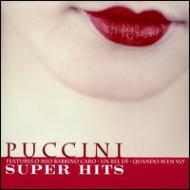 プッチーニ (1858-1924)/Puccini Super Hits