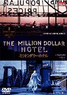 ~I_[ ze The Million Dollar Hotel