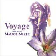 Voyage (2nd Press) : Malice Mizer | HMV&BOOKS online - MN003N