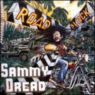 Sammy Dread/Road Block