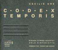Ore Cecile (1954-)/Codex Temporis： Cikada. sq Oslosinfonietta