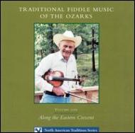 Various/Traditional Fiddle Music Of The Ozarks Vol.1 - Along The Eastern Cresc