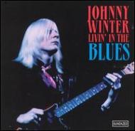 Livin In The Blues : Johnny Winter | HMVu0026BOOKS online - 6070
