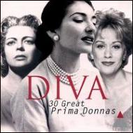 Diva 30 Great Prima Donnas: Tebaldi, Ricciarelli, Callas, Baker, Crespin