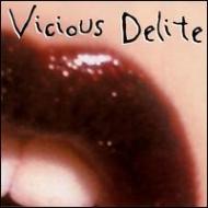 Vicious Delite/Vicious Delite