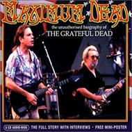 Grateful Dead/Maximum Dead Audio Book