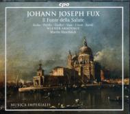 フックス、ヨハン・ヨーゼフ（1660-1741）/Il Fonte Della Salute： Haselbock / Wiener Akademie 小池久美子(S)etc