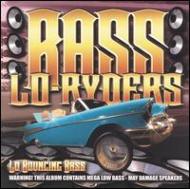 Bass Lo Ryders/Lo Bouncing Bass