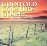 Various/Good Old Country Gospel