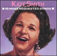 Kate Smith/16 Most Requested