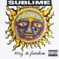 Sublime/40oz To Freedom