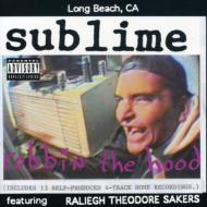 Sublime/Robbin The Hood