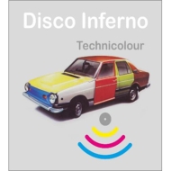 Disco Inferno/Technicolour