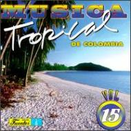 Various/Musica Tropical De Colombia 15
