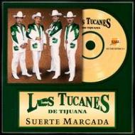 Los Tucanes De Tijuana/Suerte Marcada