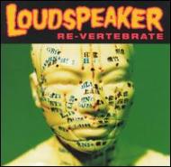 Loudspeaker/Re-vertebrate