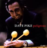Dave Pike/Peligroso