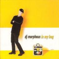 Dj Morpheus/In My Bag
