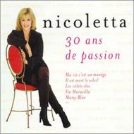 Nicoletta/30 Ans De Passion - Le Best Of