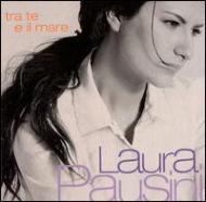 Laura Pausini/Tra Te E Il Mare - Italian Version
