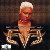 Eve (Rap)/Ruff Ryders First Lady