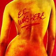 Eric Clapton/Ec Was Here - Remastered