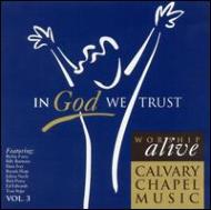 Various/Calvary Chapel Music Vol.3 - In God We Trust