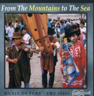 Various/Music Of Peru： From The Mountains To The Sea