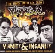 Funky Fresh Sex Crew/Vanity  Insanity