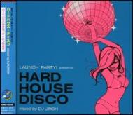 Launch Party Presents Hard House Disco | HMV&BOOKS online - CTCR-11073