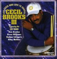 Cecil Brooks/For Those Who Love To Groove