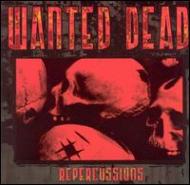 Wanted Dead/Repercussions
