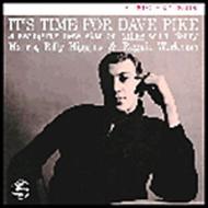 It's Time For Dave Pike