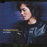 The Biggest Dreamer : 和田光司 | HMV&BOOKS online - NECM-12005