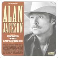 Alan Jackson/Under The Influence