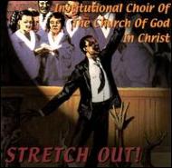 Institutional Choir Of The Church Of God In Christ/Stretch Out