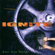 Ignite/Past Our Means Ep