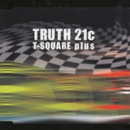 Truth 21c -T-square Plus