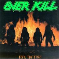 Overkill/Feel The Fire