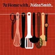 Aidan Smith/Aidan Smith At Home