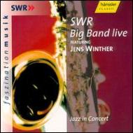 Swr Big Band / Jens Winther/Live Featuring Jens Winther Jazz In Concert