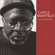 New World Order : Curtis Mayfield | HMV&BOOKS online - WPCR-847